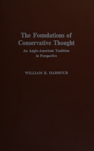 Foundations of Conservative Thought: An Anglo-American Tradition in Perspective