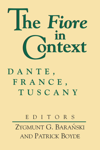 Fiore in Context, The: Dante, France, Tuscany