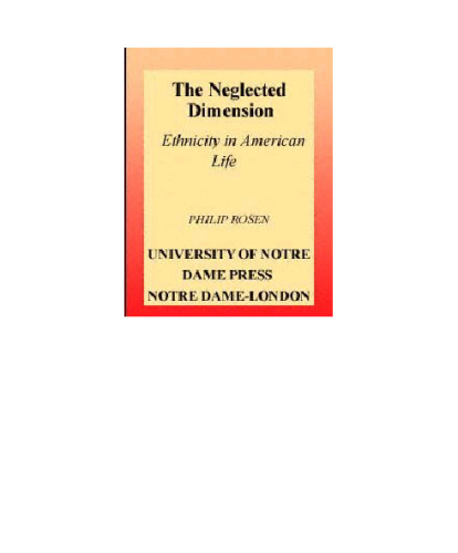 The Neglected Dimension: Ethnicity in American Life