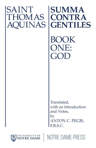 Summa Contra Gentiles: Book One,God