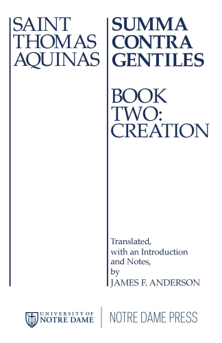 Summa Contra Gentiles: Book Two: Creation