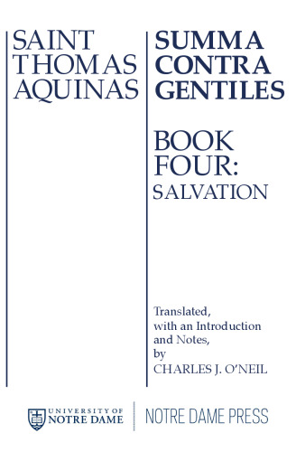 Summa Contra Gentiles: Book 4: Salvation