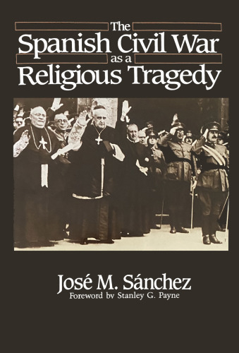 The Spanish Civil War as a Religious Tragedy