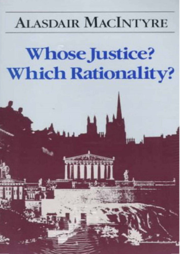 Whose Justice? Which Rationality?