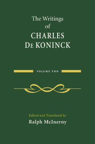 The Writings of Charles De Koninck: Volume 2
