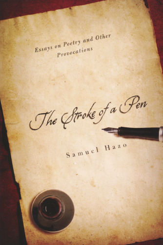 Stroke of a Pen: Essays on Poetry and Other Provocations