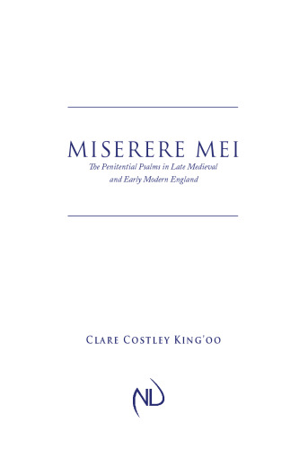 Miserere mei : the penitential Psalms in late medieval and early modern England