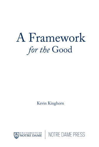 A Framework for the Good