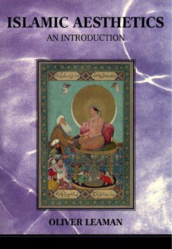 Islamic Aesthetics: An Introduction