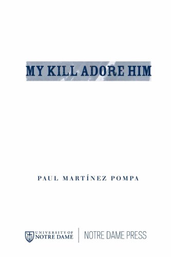 My Kill Adore Him (Andrés Montoya Poetry Prize)