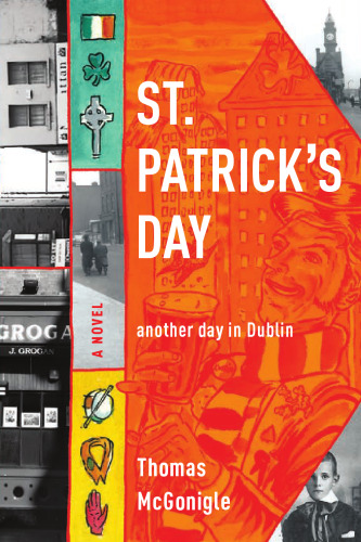 St. Patrick's Day: another day in Dublin (Notre Dame Review Book Prize)