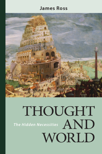 Thought and World: The Hidden Necessities