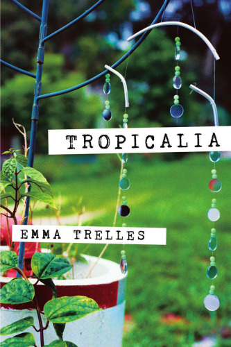Tropicalia (Andrés Montoya Poetry Prize)