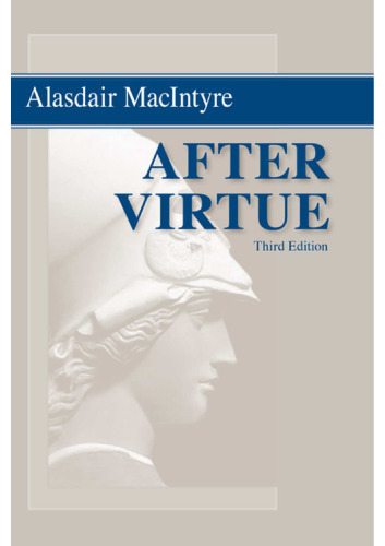 After Virtue: A Study in Moral Theory