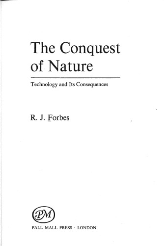 The Conquest of Nature: Technology and its consequences