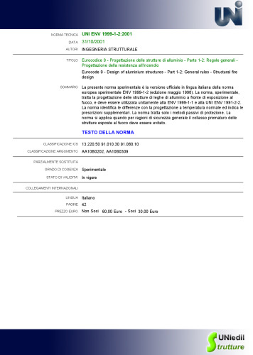 - Progettazione delle strutture di alluminio - Parte 1-2: Regole generali - Progettazione della resistenza all'incendio / Eurocode 9 - Design of aluminium structures - Part 1-2: General rules - Structural fire design
