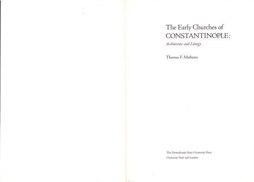 The early churches of Constantinople. Architecture and liturgy