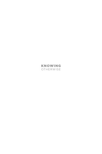 Knowing Otherwise: Race, Gender, and Implicit Understanding