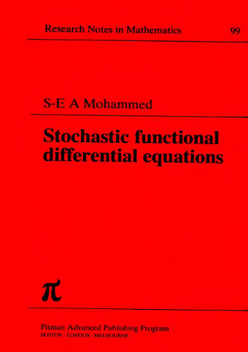Stochastic Functional Differential Equations (Research Notes in Mathematics, Vol. 99)