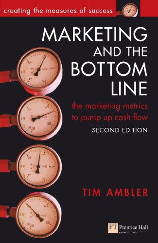 Marketing and the Bottom Line (Financial Times Series)