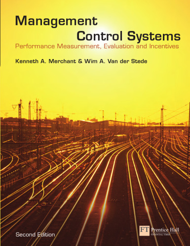 Management Control Systems: Performance Measurement, Evaluation and Incentives (2nd Edition)