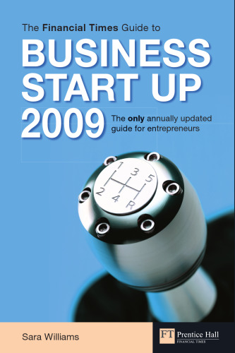 Financial Times Guide to Business Start Up 2009, 22th Edition