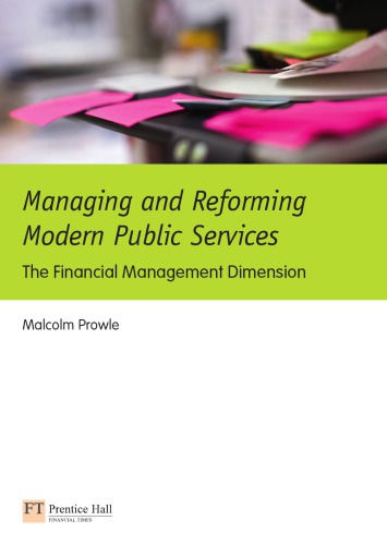 Managing and Reforming Modern Public Services: The Financial Management Dimension