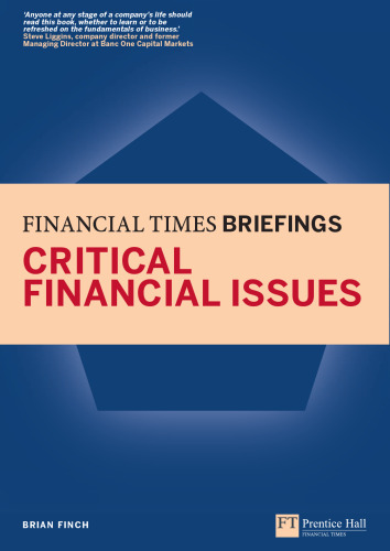 Critical Financial Issues: Financial Times Briefing (Financial Times Series)