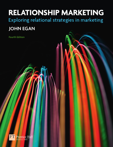Relationship Marketing: Exploring Relational Strategies in Marketing