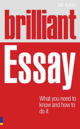 Brilliant Essay:What you need to know and how to do it