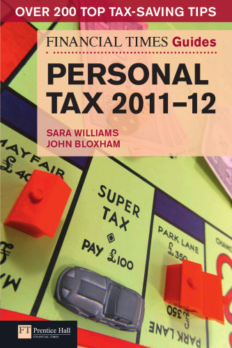 FT Guide to Personal Tax 2011-12 (Financial Times Series)