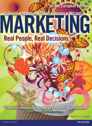 Marketing: Real People, Real Decisions (Second European Edition)