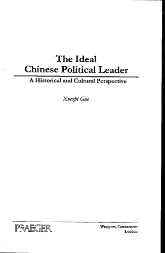 The Ideal Chinese Political Leader: A Historical and Cultural Perspective
