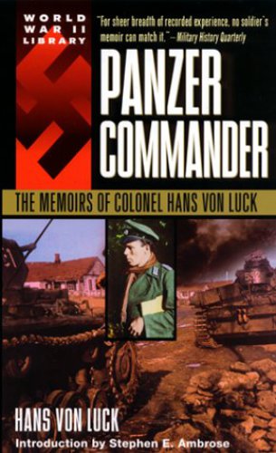 Panzer commander : the memoirs of Colonel Hans von Luck