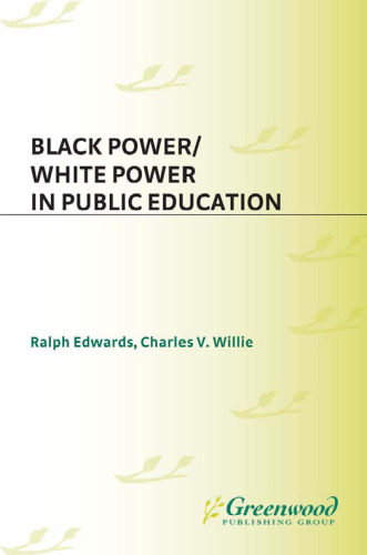 Black Power White Power in Public Education