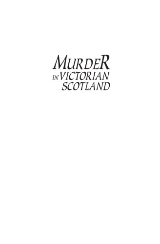 Murder in Victorian Scotland: The Trial of Madeleine Smith