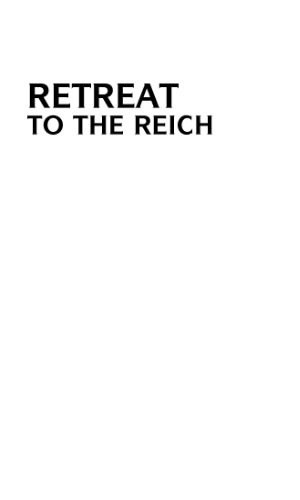 Retreat to the Reich: The German Defeat in France, 1944