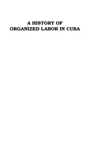 A History of Organized Labor in Cuba