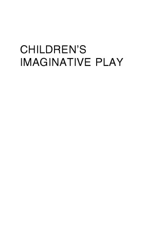 Children's Imaginative Play: A Visit to Wonderland (Child Psychology and Mental Health)