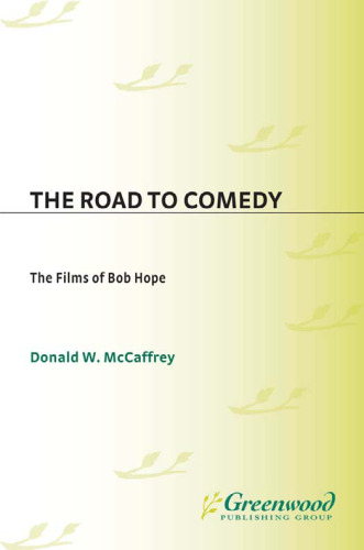 The Road to Comedy: The Films of Bob Hope