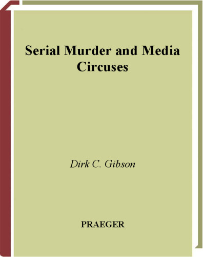 Serial Murder and Media Circuses