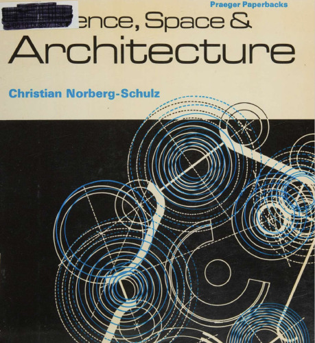 Existence Space and Architecture (New Concepts of Architecture S.)