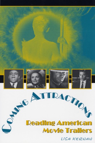 Coming Attractions: Reading American Movie Trailers