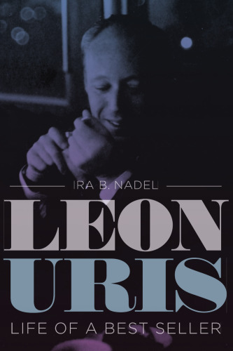 Leon Uris: Life of a Best Seller