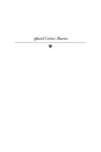 Spanish Central America: A Socioeconomic History, 1520-1720