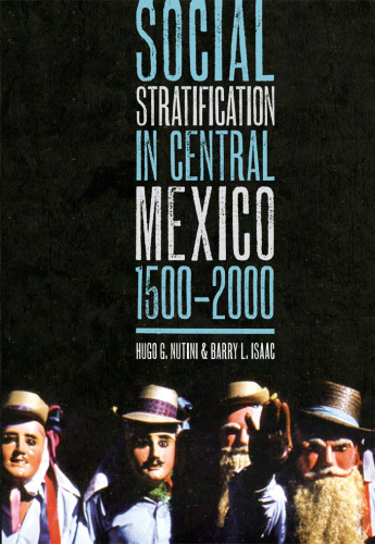 Social Stratification in Central Mexico, 1500-2000