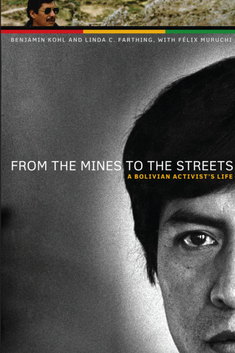 From the Mines to the Streets: A Bolivian Activist’s Life