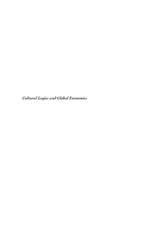 Cultural Logics and Global Economies: Maya Identity in Thought and Practice