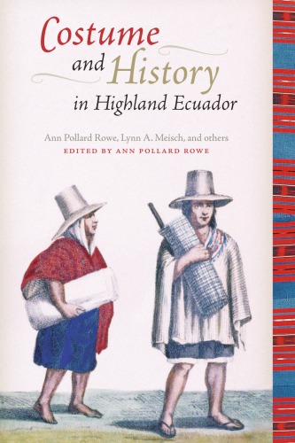 Costume and History in Highland Ecuador