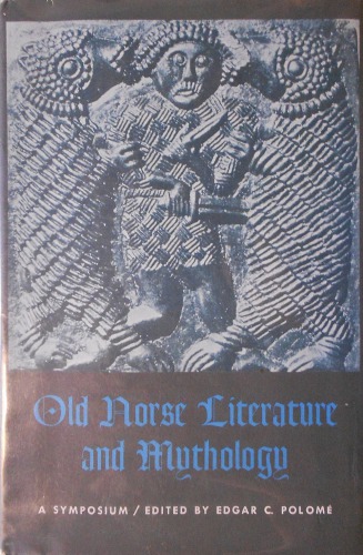 Old Norse Literature and Mythology: A Symposium